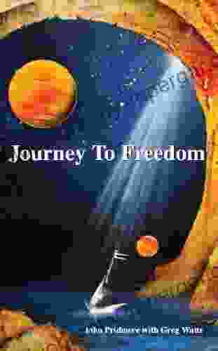 Journey To Freedom John Pridmore