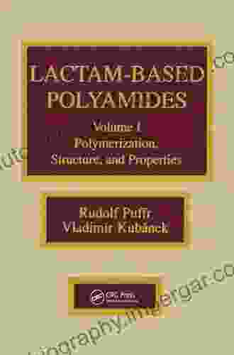 Lactam Based Polyamides Volume I: Polymerization Structure