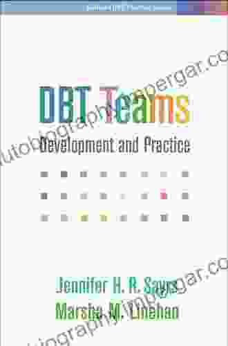 DBT Teams: Development And Practice (Guilford DBT Practice Series)