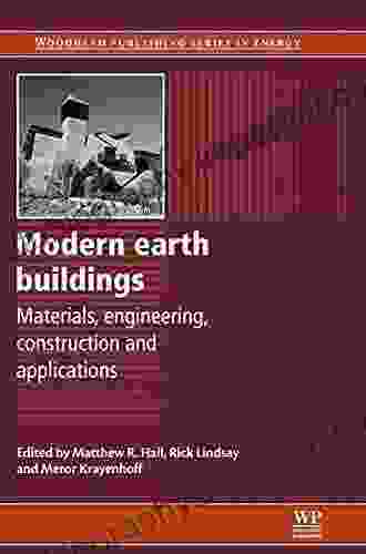 Modern Earth Buildings: Materials Engineering Constructions and Applications (Woodhead Publishing in Energy 33)