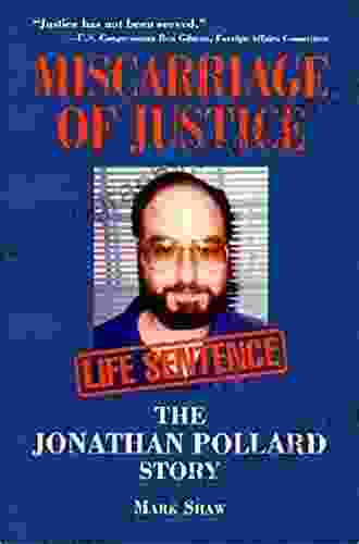 Miscarriage Of Justice: The Jonathan Pollard Story