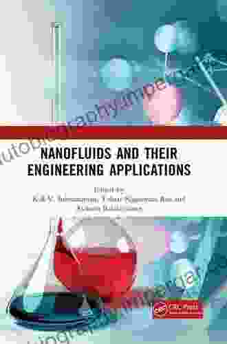 Nanofluids And Their Engineering Applications