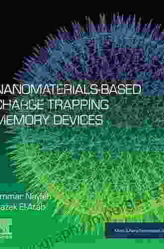 Nanomaterials Based Charge Trapping Memory Devices (Micro And Nano Technologies)