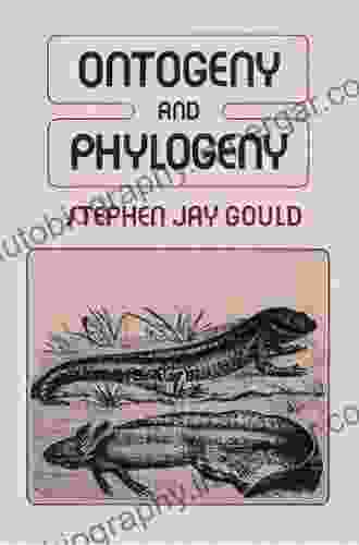 Ontogeny and Phylogeny Stephen Jay Gould