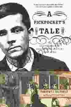 A Pickpocket S Tale: The Underworld Of Nineteenth Century New York