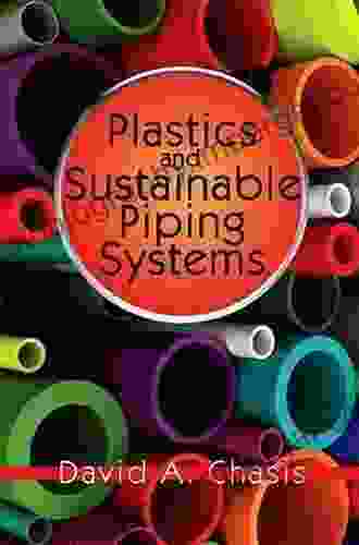 Plastics And Sustainable Piping Systems