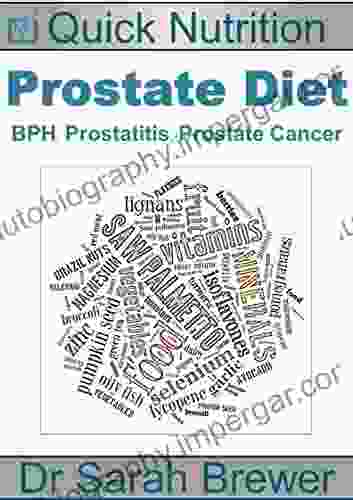 Prostate Diet: BPH Prostatitis Prostate Cancer (Quick Nutrition 2)