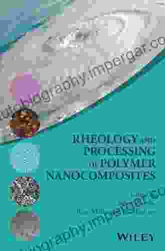 Rheology And Processing Of Polymer Nanocomposites