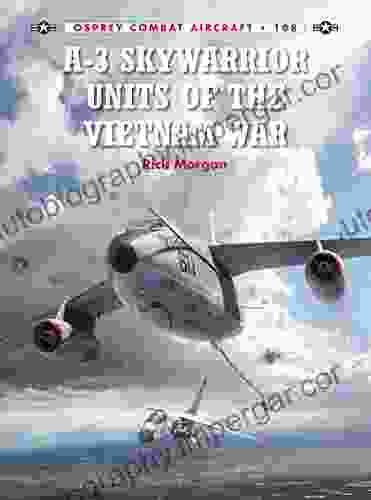 A 3 Skywarrior Units Of The Vietnam War (Combat Aircraft 108)