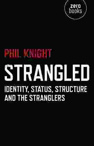 Strangled: Identity Status Structure and The Stranglers