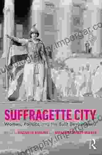 Suffragette City: Women Politics And The Built Environment