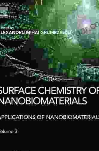 Surface Chemistry of Nanobiomaterials: Applications of Nanobiomaterials