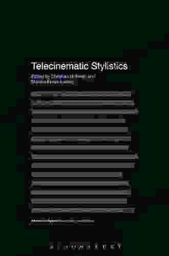 Telecinematic Stylistics (Advances In Stylistics)