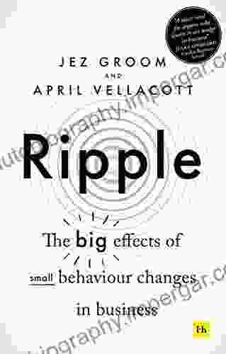 Ripple: The Big Effects Of Small Behaviour Changes In Business