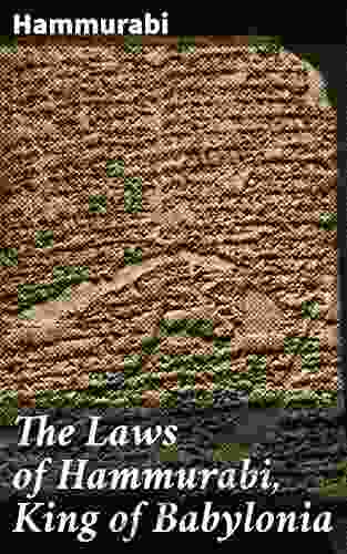 The Laws Of Hammurabi King Of Babylonia