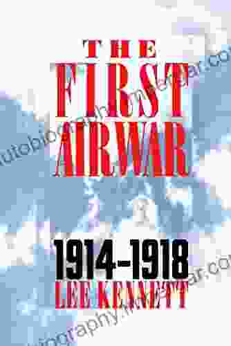 The First Air War: 1914 1918