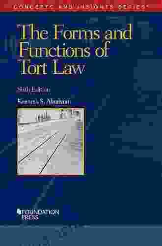 The Forms and Functions of Tort Law (Concepts and Insights)