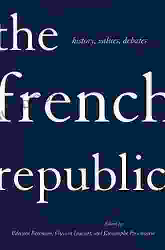 The French Republic: History Values Debates