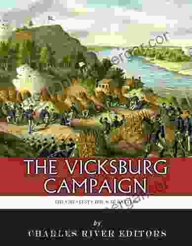 The Greatest Civil War Battles: The Vicksburg Campaign