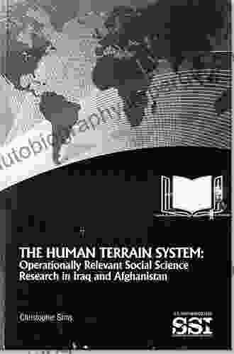 Social Science Goes To War: The Human Terrain System In Iraq And Afghanistan