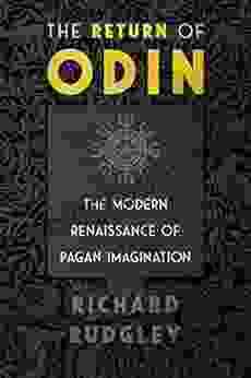 The Return Of Odin: The Modern Renaissance Of Pagan Imagination