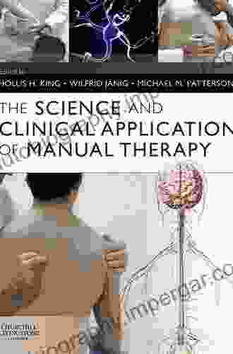 The Science And Clinical Application Of Manual Therapy