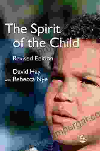 The Spirit Of The Child: Revised Edition