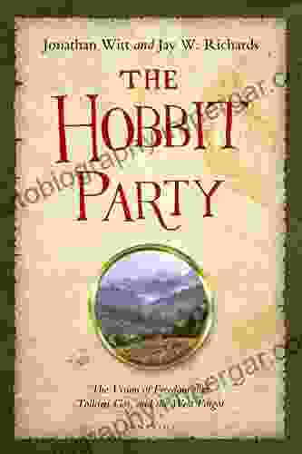 The Hobbit Party: The Vision of Freedom That Tolkien Got and the West Forgot