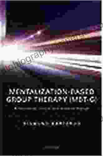 Mentalization Based Group Therapy (MBT G): A theoretical clinical and research manual