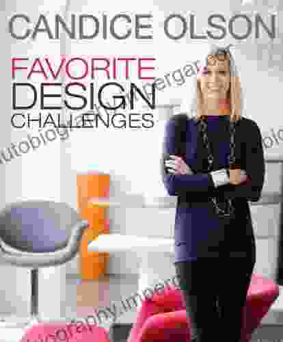 Candice Olson Favorite Design Challenges