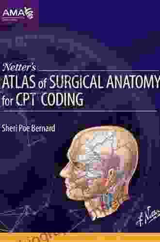 Netter S Atlas Of Surgical Anatomy For CPT Coding