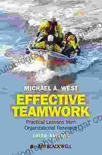 Effective Teamwork: Practical Lessons From Organizational Research