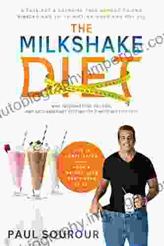 The Milkshake Diet : Science Backed Secrets To Steady Weight Loss For Beginners