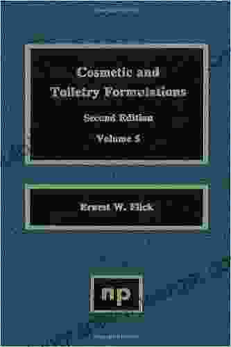 Cosmetic And Toiletry Formulations Vol 5 (Cosmetic Toiletry Formulations)