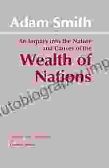 The Wealth of Nations (Hackett Classics)