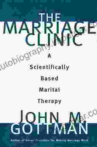 The Marriage Clinic: A Scientifically Based Marital Therapy (Norton Professional (Hardcover))