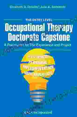 Entry Level Occupational Therapy Capstone: A Framework For The Experience And Project