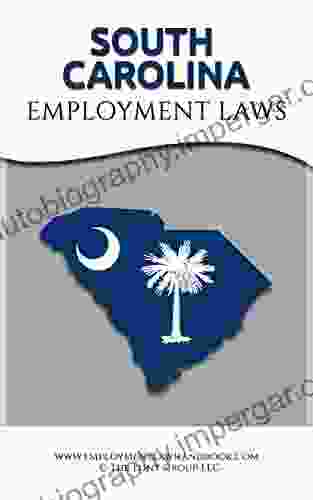 South Carolina Employment Laws William D Hartsock