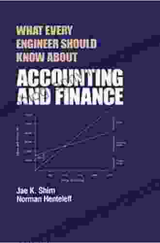 What Every Engineer Should Know About Accounting And Finance