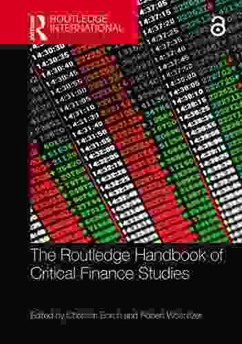 The Routledge Handbook of Critical Finance Studies (Routledge International Handbooks)