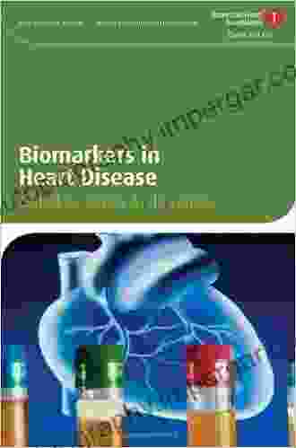 Biomarkers In Heart Disease (American Heart Association Clinical 15)