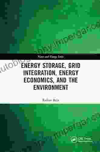 Energy Storage Grid Integration Energy Economics And The Environment (Nano And Energy)