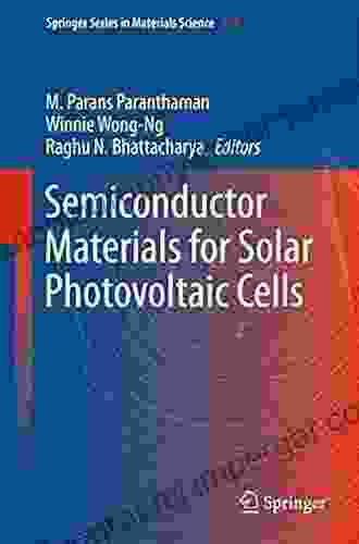 Semiconductor Materials For Solar Photovoltaic Cells (Springer In Materials Science 218)