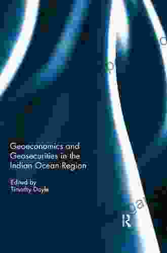 Geo Economics And Geo Securities In The Indian Ocean Region