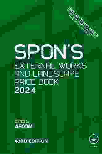 Spon S External Works And Landscape Price 2024 (Spon S Price Books)