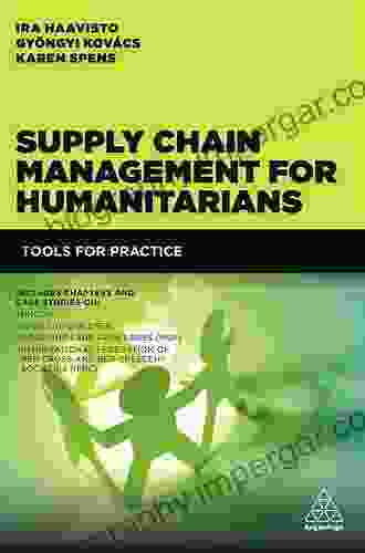 Supply Chain Management For Humanitarians: Tools For Practice