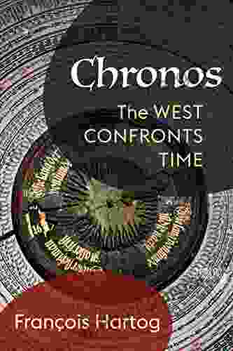 Chronos: The West Confronts Time (European Perspectives: A in Social Thought and Cultural Criticism)