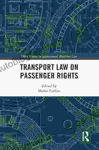 Transport Law On Passenger Rights (IMLI Studies In International Maritime Law)