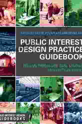 Public Interest Design Practice Guidebook: SEED Methodology Case Studies And Critical Issues (Public Interest Design Guidebooks)