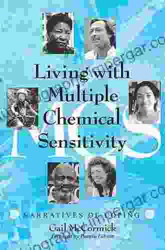 Living With Multiple Chemical Sensitivity: Narratives Of Coping (McFarland Health Topics)